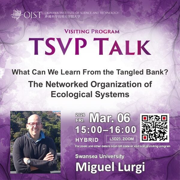 TSVP Talk: "​​What Can We Learn From the Tangled Bank? The Networked Organization of Ecological Systems" by Miguel Lurgi